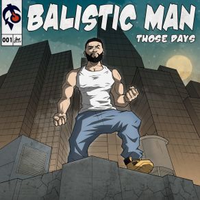 Download track Those Days Balistic Man