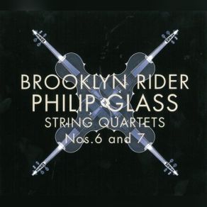 Download track String Quartet No. 6 - Movement I' Philip Glass, Brooklyn Rider