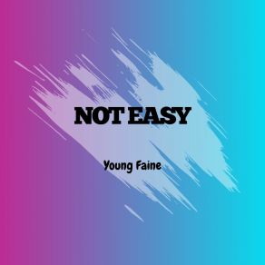 Download track My Best Way Young Faine