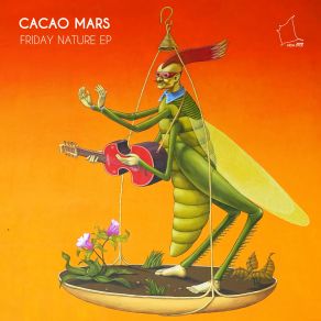 Download track Friday Nature (Seddler Remix) Cacao Mars