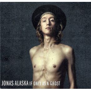 Download track I Don'T Think I Love You Anymore Jonas Alaska