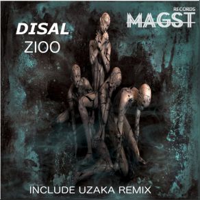 Download track Disal (Uzaka Remix) Zioo