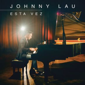 Download track Esta Vez Johnny Lau