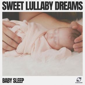 Download track Tender Slumber Baby Sleep