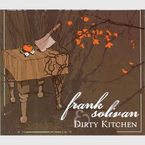 Download track July You're A Woman Frank Solivan, Dirty Kitchen