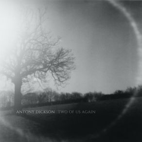 Download track Two Of Us Again Antony Dickson