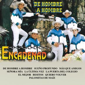 Download track De Hombre A Hombre Encadenado