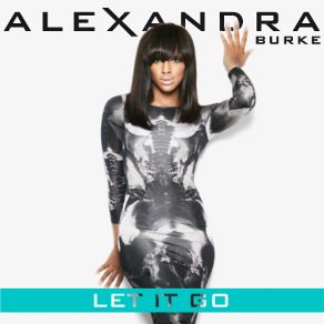 Download track Let It Go Alexandra Burke