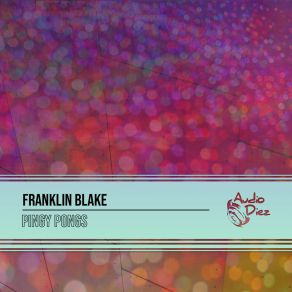 Download track Pingy Pongs (Radio Edit) Franklin Blake