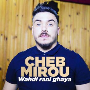 Download track Ga3 Shabi Daro 3lia Cheb Mirou