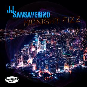 Download track Midnight Fizz JJ Sansaverino