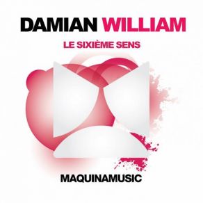 Download track Le Sixieme Sens (Nathan C & Stuart Browne Remix) Damian William