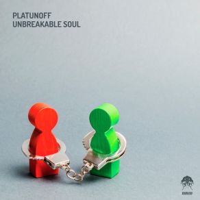 Download track Unbreakable Soul (Stan Kolev Remix) Platunoff