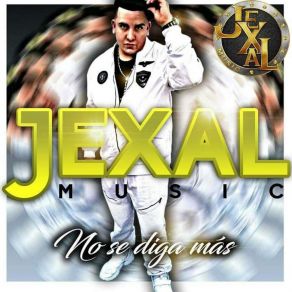 Download track Ella Quiere Jexal