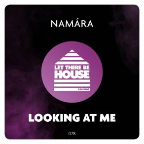 Download track Looking At Me (Extended Mix) Namara