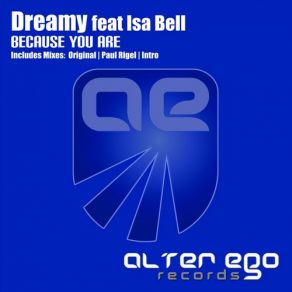 Download track Because You Are (Paul Rigel Dub) Dreamy, Isabella GaleonePaul Rigel