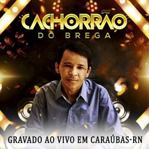 Download track Agora (Ao Vivo) Cachorrão Do Brega