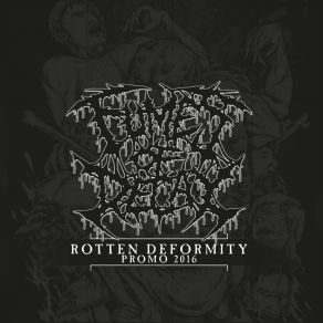 Download track Rotten Deformity Fumes Of Decay