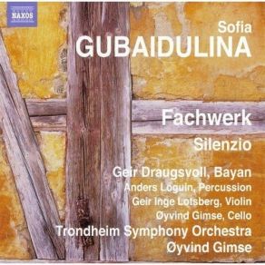 Download track Fachwerk For Bayan, Percussion & String Orchestra Sofia Gubaidulina