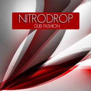 Download track Dub Fashion Nitrodrop