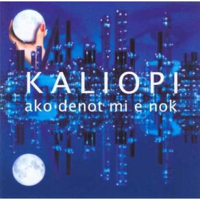 Download track Ako Odenot Mi E Nok Kaliopi