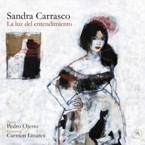 Download track Que Oscuridad De Luz Sandra Carrasco, Flamenco Jazz Company, Pedro Ojesta