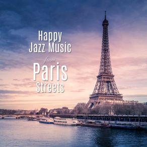 Download track Parisian Streets Of Jazz Cafe LoungeCooking Jazz Music Academy