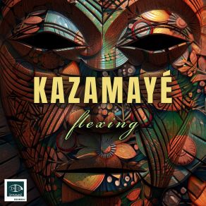 Download track Flexing (Edit Mix) Kazamayé