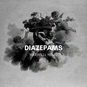 Download track Diazepams Harwilll Hrus