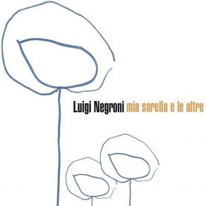 Download track Svegliati Amore Luigi Negroni