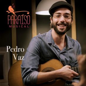 Download track Era Pedro Vaz