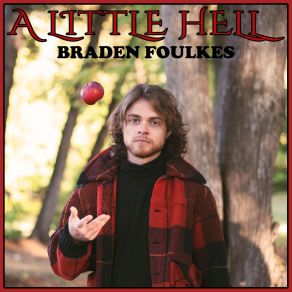 Download track Little Hell Braden Foulkes