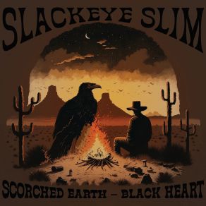 Download track Scorched Earth Slackeye Slim