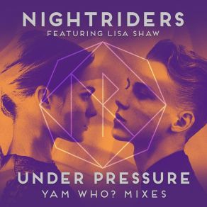 Download track Under Pressure (Yam Who? Dub Mix) The Nightriders