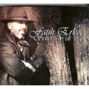 Download track Seher Yeli Fatih Erkoç