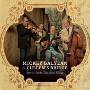 Download track The Convict And The Rose Mickey Galyean, Cullen's Bridge