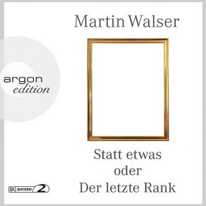 Download track Statt Etwas Oder Der Letzte Rank Kapitel 002 Martin Walser