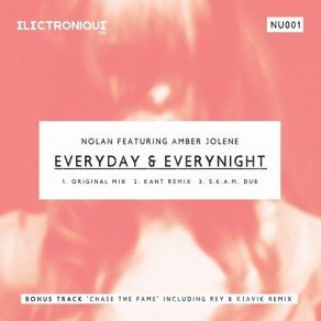 Download track Everyday, Everynight (Original Mix) Amber Jolene, Nolan