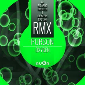 Download track Oxygen (Ricardo Preuten Remix) PursonRicardo Preuten