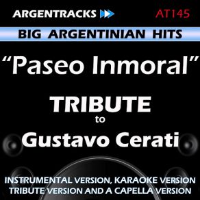 Download track Paseo Inmoral (In The Style Of Gustavo Cerati) [Tribute Version] Argentracks