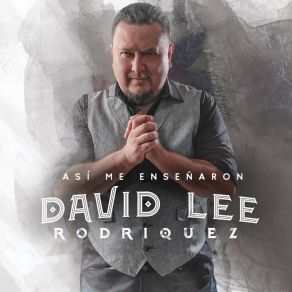 Download track Vas A Llorar David Lee Rodrquez