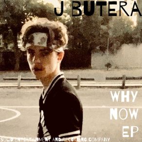 Download track Why Now? J Butera