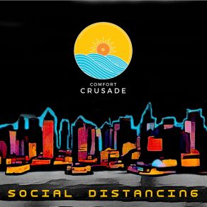 Download track Social Distancing Comfort Crusade