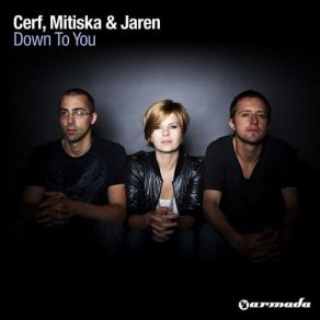 Download track Down To You (Pulser Vocal Mix) Cerf, Mitiska & Jaren