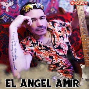 Download track No Digas Mas Mentiras El Angel Amir