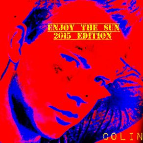 Download track Enjoy The Sun (Gods Revenge Club Mix) Colin