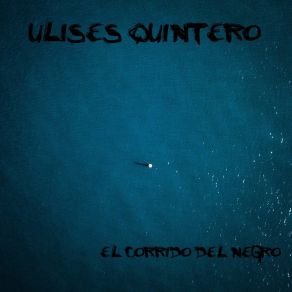 Download track Que Te Compre Todo Ulises Quintero