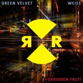 Download track Forbidden Fruit (Green Velvet Remix) George David Weiss, Green Velvet, Weiss UK