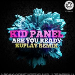 Download track R U Ready (Kuplay Remix) Kid Panel