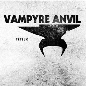 Download track The Heart Is An Underwater Tomb Vampyre Anvil